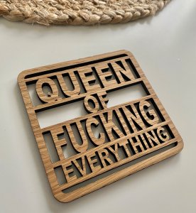 Glasunderlägg Queen of fucking everything
