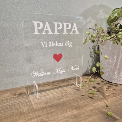 Akrylglas med gravyr - Pappa - Vi älskar dig